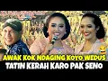 Wayang Ki Seno Nugroho | Jare Pak Seno, Tatin koyo wedus, awak.e ndading 😂. Limbukan Gayeng Banget !
