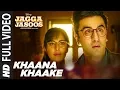 Download Lagu Khaana Khaake Song (Full Video) l Jagga Jasoos l Ranbir Kapoor | Katrina Kaif Pritam Amitabh B