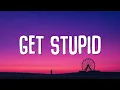 Download Lagu Julian Fijma - Get Stupid (Lyrics)