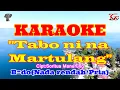 Lagu KARAOKE TABO NI NA MARTULANG||LAGU BATAK|| B=DO NADA PRIA