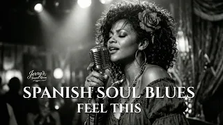 spanish soul blues songs that stay with you jerrys sound room