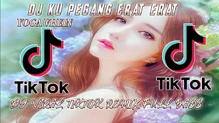 Download DJ KU PEGANG ERAT ERAT REMIX TERBARU ( YOGA VHEIN ) VIRAL TIKTOK 2021 FULL BASS MP3