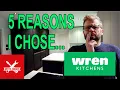 5 Reasons I chose a Wren Kitchen