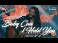 Download Lagu Baby Can I Hold You - Tracy Chapman (music by Rocknights) song on Spotify, Amazon, Deezer \u0026 Apple