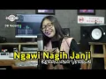 Download Lagu NGAWI NAGIH JANJI \