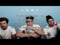 Download Lagu Thick and Thin Lyrics - LANY