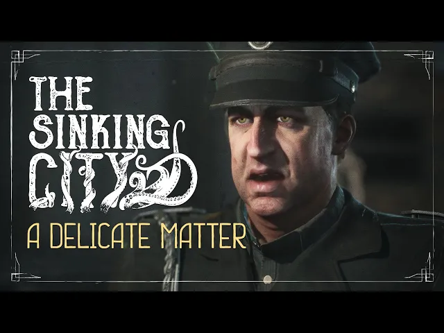 The Sinking City | A Delicate Matter - Commented Gameplay