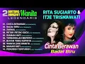 Lagu 2 bintang dangdut wanita legendaris Rita Sugiarto dan itje trisnawati full album cinta berawan