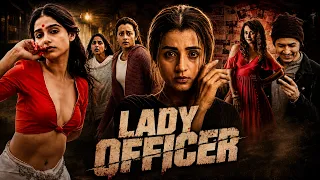 "Lady Officer" Action Thriller Full Movie in Hindi Dubbed | Trisha Krishnan | Anaswara Rajan