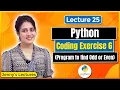 Coding Exercise for Beginners in Python Exercise 6 Python for Beginners
