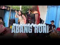 Lagu ABANG RONI - Umi Nurul \u0026 Puja Adelia - Bajidor Version RANGGA KUCAY OFFICIAL