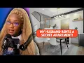 My Husband Rents A Secret Apartment With His Friends - REACTION