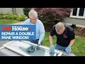How to Repair a Double Pane Window Ask This Old House