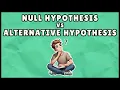 Null Hypothesis Vs Alternative Hypothesis Easy Explanation