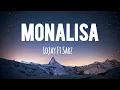 Lojay Ft Sarz - Monalisa (lyrics)
