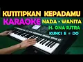 Download Lagu TITIP CINTA - Ona Sutra | KARAOKE NADA WANITA | HD