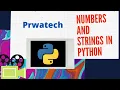 Python Strings Numbers Numbers and Strings in Python Python Tutorial Prwatech