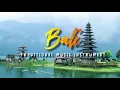 Download Lagu BALI - Traditional Music Instrument No Copyright