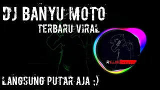 Download DJ BANYU MOTO REMIX MP3