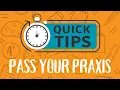 Pass any Praxis Exam Top 10 Tips Best Practices