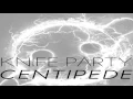 knife party centipede.mp4