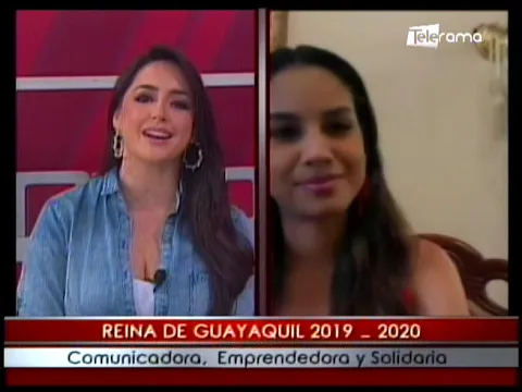 Reina de Guayaquil 2019 - 2020 comunicadora, emprendedora y solidaria