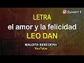 El amor y la felicidad Leo dan (Letra)