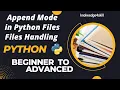 5 4 File Append Mode Python Files Operation Python File Handling knowledge4skill