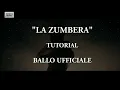 LA ZUMBERA - i passi ufficiali del ballo