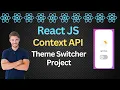 React project Theme Switcher using Context API useContext hook React Project