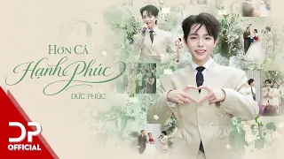 Đức Phúc - Hơn Cả Hạnh Phúc (Official Music Video)