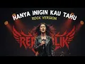 Lagu REPVBLIK. -  HANYA INGIN KAU TAHU /. Rock version 