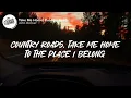 John Denver - Take Me Home, Country Roads (Lyrics)