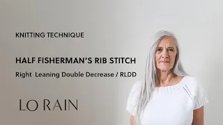 Half Fisherman s Rib - Right Leaning Double Decrease RLDD