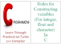 Rules for Constructing variables For integer float and character In C