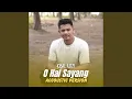 Download Lagu O Hai Sayang (Accoustic Version)