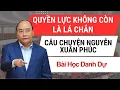Lagu Khi Quyền Lực Không Còn Là Lá Chắn: Câu Chuyện Nguyễn Xuân Phúc Và Bài Học Danh Dự