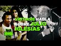 VAITIARE HABLA SOBRE JULIO IGLESIAS En No Somos Nadie 90
