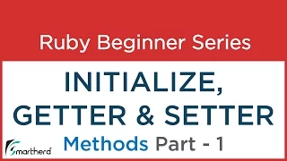 Ruby Tutorial Getter Setter and Initialize method in Ruby Class