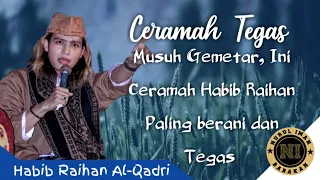 ceramah habib raihan paling tegas dan paling ditakuti