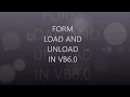 LOAD AND UNLOAD IN VB6 0