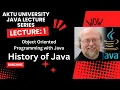 History of Java Object Oriented Programming with Java Lecture - 1