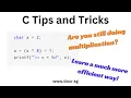 C Programming Tips and Tricks A better Alternative to Multiplication