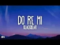 blackbear - do re mi