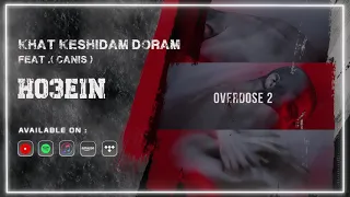 Ho3ein Khat Keshidam Doram Feat Canis OFFICIAL TRACK حصین خط کشیدم دورم 