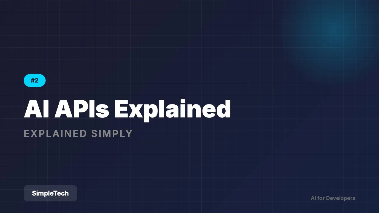 AI APIs Explained - OpenAI, Anthropic, Google | AI for Developers #2
