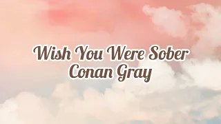 wish you were sober conan gray sped up coversong cover
