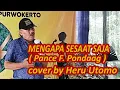 Download Lagu MENGAPA SESAAT SAJA ( Pance F. Pondaag ) cover by Heru Utomo