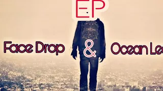 Face Drop and Ocean Leak - AMO