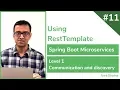 11 Using RestTemplate to call an external microservice API - Spring Boot Microservices Level 1